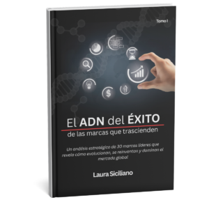El ADN del ÉXITO de las marcas que trascienden